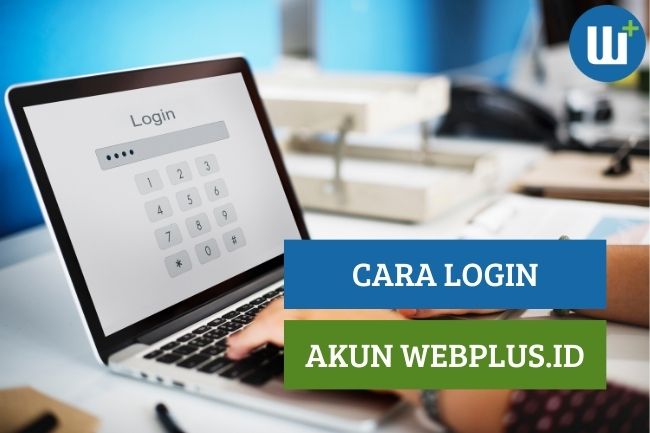 Cara Mudah Login Akun WebPlus.id